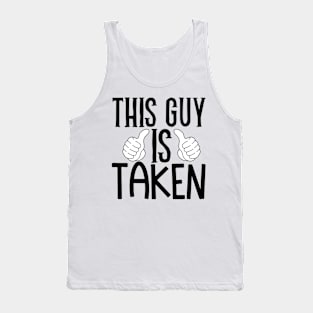 This guy is taken Tank Top